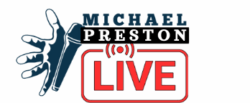 MICHAEL PRESTON LIVE!